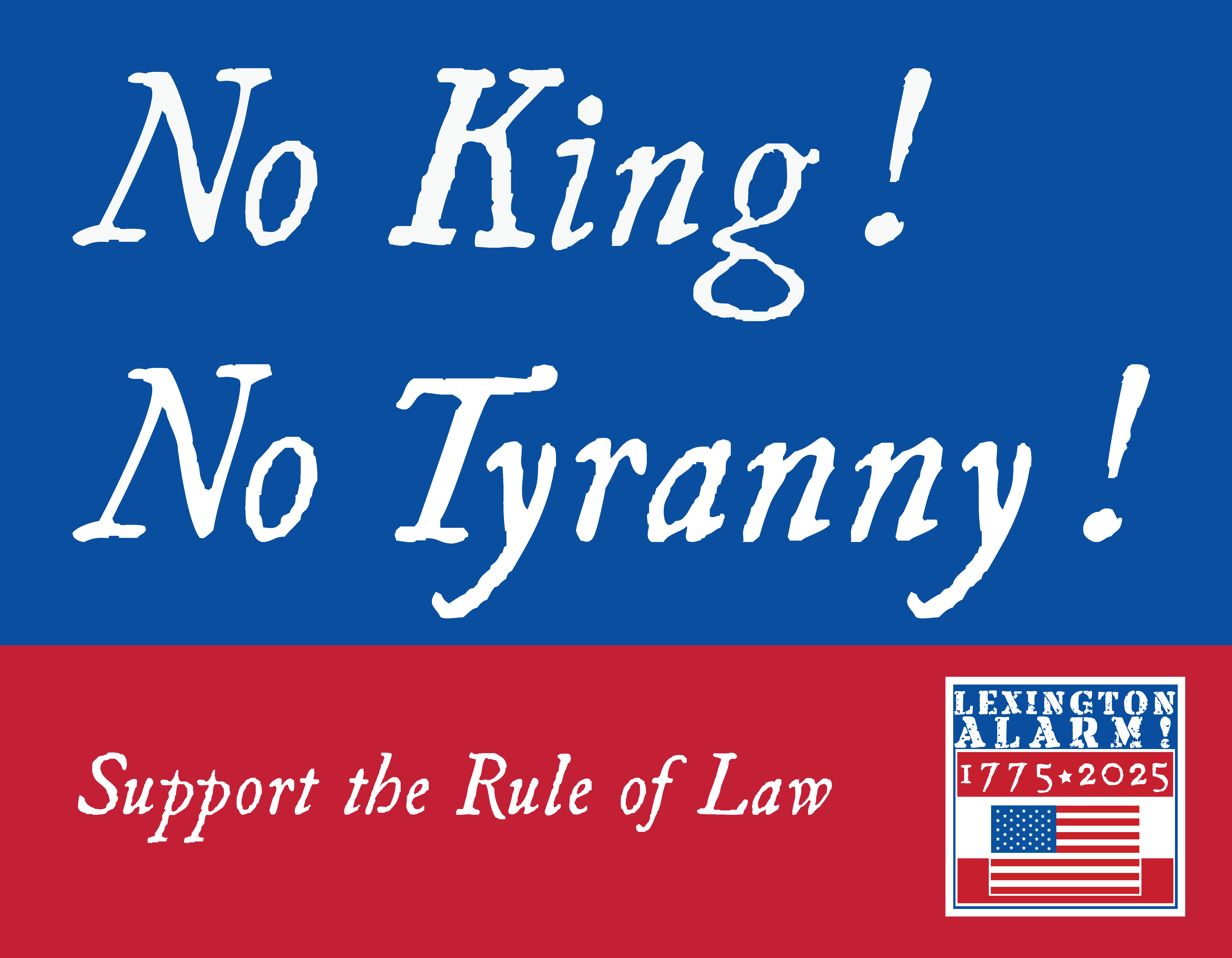 No King No Tyranny Sign
